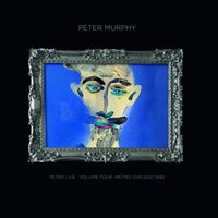 Peter Murphy - Peter Live, Vol. 4 Metro Chicago 1990