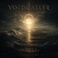 VOIDCALLER - +Water+ (Genesis III)