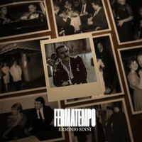 Erminio Sinni - FERMATEMPO