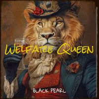 Black Pearl - Welfare Queen