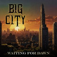 Big City - Waiting for Dawn
