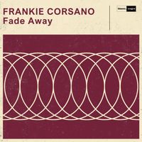 Frankie Corsano - Fade Away (Extended Mix)