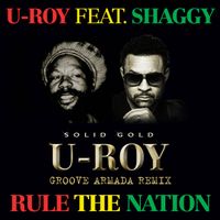 U-Roy - Rule The Nation (Groove Armada Remix)