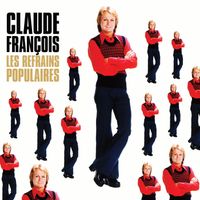 Claude François - Les refrains populaires