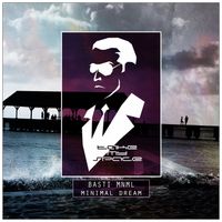 Basti MNML - Minimal Dream