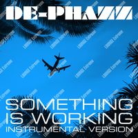 De-Phazz - Something Is Working (Instrumental)