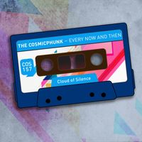 The Cosmicphunk - Every Now and Then