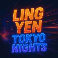 Ling Yen - Tokyo Nights