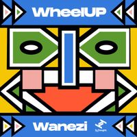 WheelUP - Wanezi - EP