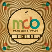 Magic Drum Orchestra, Biggabush - 100 Whites a Day
