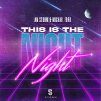 Ian Storm, Michael Ford - This Is The Night