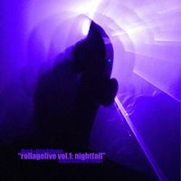 Dusk + Blackdown - RollageLive Vol. 1: Nightfall