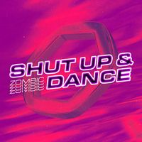 Zombic - Shut Up & Dance