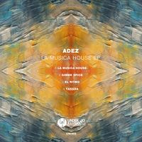 ADEZ (NL) - La Musica House EP