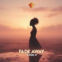 Angel D - Fade Away (Extended Mix)