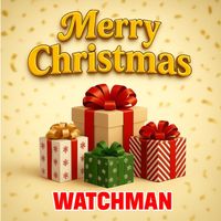 Watchman - Merry Christmas