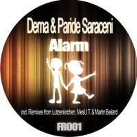 Dema & Paride Saraceni - Alarm (Incl. Lützenkirchen, MesU.T. & Martin Beilard Remix)