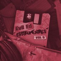 Evil Ed - Edstrumentals, Vol. 5