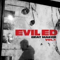 Evil Ed - Beat Maker, Vol. 1 (Instrumental)