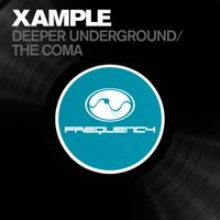 Xample - Deeper Underground / The Coma