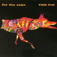 The Fox - For Fox Sake