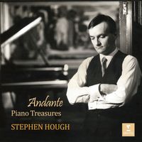 Stephen Hough - Andante - Piano Treasures