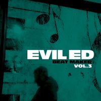 Evil Ed - Beat Maker, Vol. 3