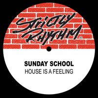 Sunday School - House Is a Feeling
