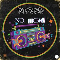 Koyser - No Home