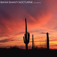 Lov Smith - Bahia Shanti Nocturne