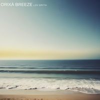 Lov Smith - Orixá Breeze