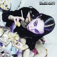 Elenoir - Wrong Party (Extended Version)