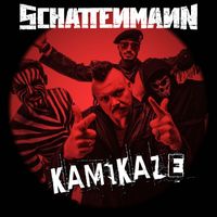 Schattenmann - Kamikaze