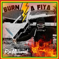 Ras Muhamad - Burn a Fiya