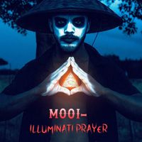 Mooi - Illuminati Prayer
