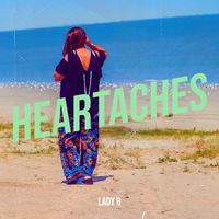 Lady B - Heartaches