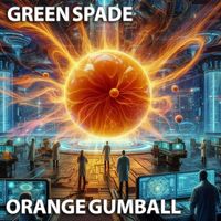 Green Spade - Orange Gumball