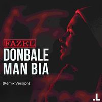 Fazel - Donbale Man Bia (Remix Version)