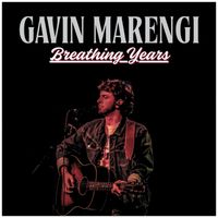 Gavin Marengi - Breathing Years