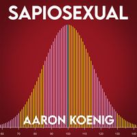 Aaron Koenig - Sapiosexual