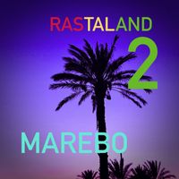 Marebo - Rastaland 2
