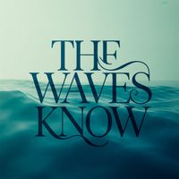 Midnight Howlers - The Waves Know