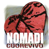 Nomadi - Cuore vivo
