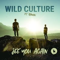 Wild Culture - See You Again (Remixes)