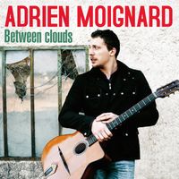 Adrien Moignard - Between Clouds