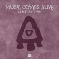 Sebastian Park - Music Comes Alive