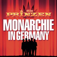 Die Prinzen - Monarchie in Germany
