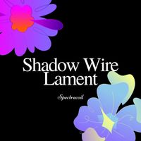 Spectrecoil - Shadow Wire Lament