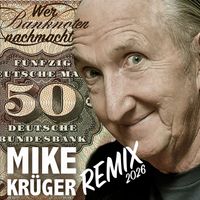 Mike Krüger - Wer Banknoten nachmacht (Remix 2026)