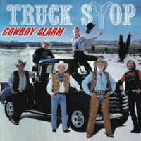 Truck Stop - Cowboy Alarm